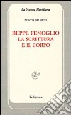 Beppe Fenoglio. La scrittura e il corpo libro