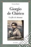Giorgio De Chirico. Un filo di Arianna libro