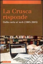 La Crusca risponde. Dalla carta al web (1995-2005). Vol. 2 libro