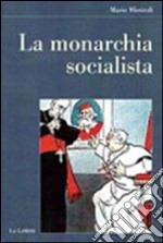 La monarchia socialista libro