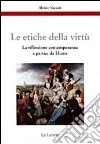 Le etiche della virtù. La riflessione contemporanea a partire da Hume libro