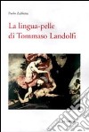 La lingua pelle di Tommaso Landolfi libro di Zublena Paolo