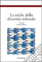 Le etiche della diversità culturale