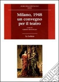 Milano 1948, un convegno per il teatro libro