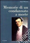 Memorie di un condannato a morte libro di Federzoni Luigi