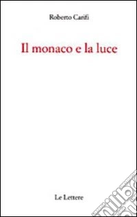 Il monaco e la luce
