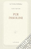 Pier Paolo Pasolini libro di Marchi Marco