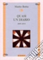 Quasi un diario. Vol. 2: 2003-2013 libro