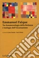 Emmanuel Falque. Tra fenomenologia della finitezza e teologia dell'incarnazione