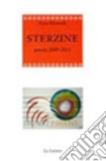 Sterzine. Poesie 2009-2013 libro