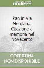 Pan in Via Merulana. Citazione e memoria nel Novecento