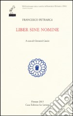 Liber sine nomine. Testo originale a fronte libro