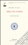 Liber sine nomine. Testo originale a fronte libro