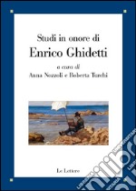 Studi in onore di Enrico Ghidetti libro