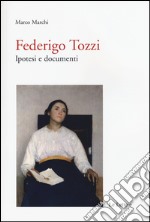 Federigo Tozzi: ipotesi e documenti