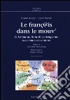 Le franç@is dans le mouv'. Le lexique du français contemporain sous totes ses coutures libro