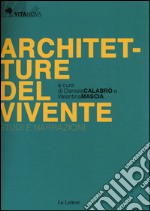 Architetture del vivente. Studi e narrazioni libro