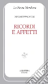 Ricordi e affetti libro