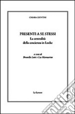 Presenti a se stessi. La centralità della coscienza in Locke