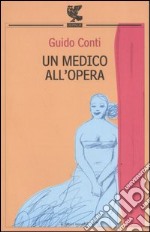 Un medico all'opera libro