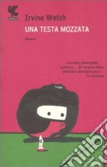 Una testa mozzata libro