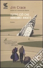 Tutto ciò che abbiamo amato libro