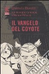 Il vangelo del coyote libro