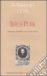 Iesus puer. Testo latino a fronte