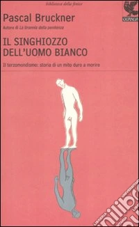 Il singhiozzo dell'uomo bianco