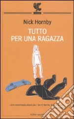 Tutto per una ragazza libro