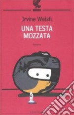 Una Testa mozzata libro