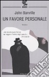 Un Favore personale libro di Banville John