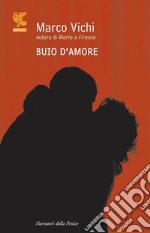 Buio d'amore libro