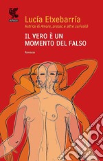 Il Vero è un momento del falso libro