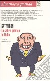 Almanacco Guanda (2009). Satyricon. La satira politica in Italia libro