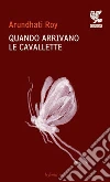 Quando arrivano le cavallette libro