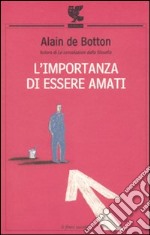 L'Importanza di essere amati libro