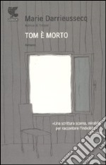 Tom è morto libro