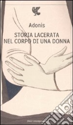 Storia lacerata nel corpo di una donna libro