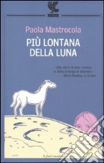 Più lontana della luna libro