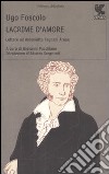 Lacrime d'amore. Lettere ad Antonietta Fagnani Arese libro