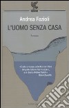 L'Uomo senza casa libro