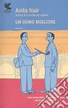 Un Uomo migliore libro