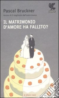 Il matrimonio d'amore ha fallito?
