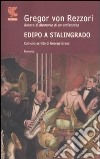 Edipo a Stalingrado libro di Rezzori Gregor von