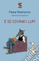 E se covano i lupi libro