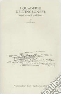 I quaderni dell'ingegnere. Testi e studi gaddiani. Vol. 2