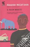 Il buon marito libro di McCall Smith Alexander