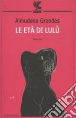 Le Età di Lulù libro