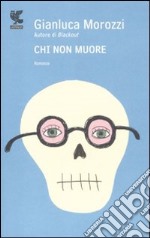 Chi non muore libro